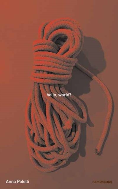 Cover for Anna Poletti · Hello, World? (Paperback Book) (2024)