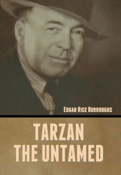 Cover for Edgar Rice Burroughs · Tarzan the Untamed (Innbunden bok) (2022)