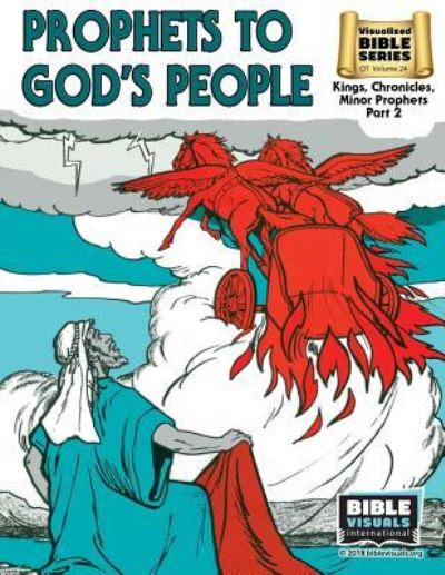 Cover for Bible Visuals International · Prophets to God's People : Old Testament Volume 24 : Kings, Chronicles, Minor Prophets Part 2 (Paperback Book) (2018)