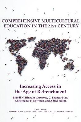 Cover for Comprehensive Multicultural Education in the 21st Century: Increasing Access in the Age of Retrenchment - Contemporary Perspectives on Access, Equity, and Achievement (Paperback Book) (2019)