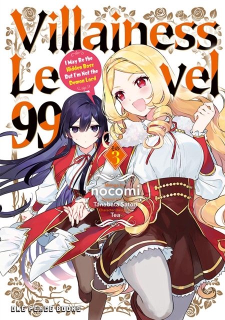 Tanabata Satori · Villainess Level 99 Volume 3: I May Be the Hidden Boss But I'm Not the Demon Lord (Paperback Book) (2024)