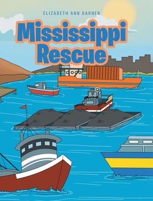 Cover for Elizabeth Ann Garner · Mississippi Rescue (Hardcover Book) (2019)