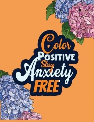 Cover for Rns Coloring Studio · Color Positive Stay Anxiety Free (Taschenbuch) (2019)