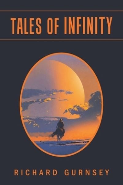 Cover for Richard Gurnsey · Tales of Infinity (Paperback Book) (2021)