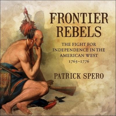 Cover for Patrick Spero · Frontier Rebels (CD) (2018)