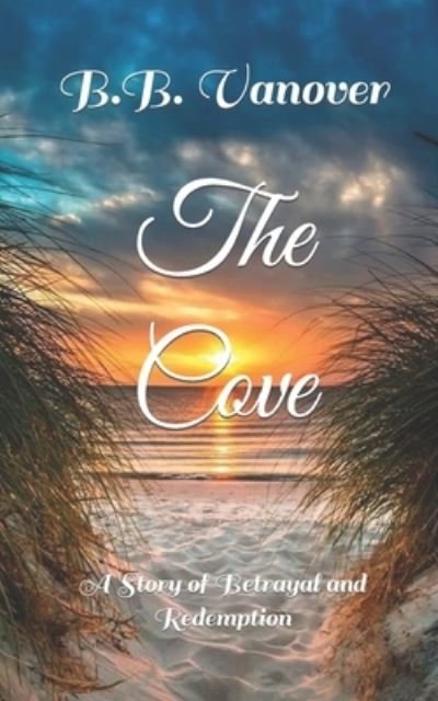 Cover for B B Vanover · The Cove (Paperback Bog) (2019)