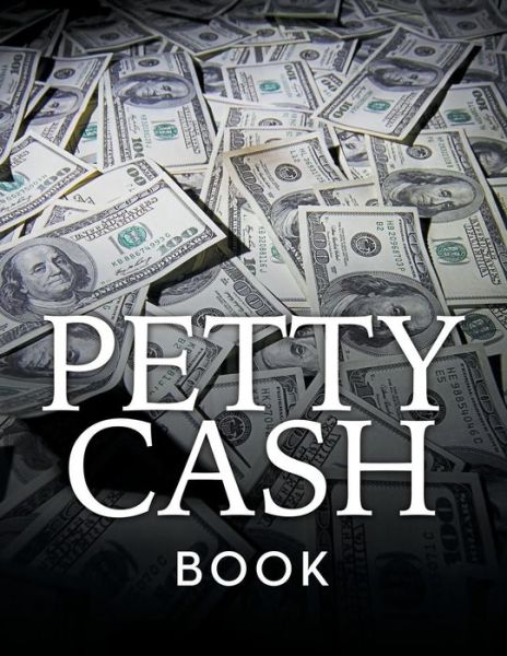 Cover for Speedy Publishing Llc · Petty Cash Book (Paperback Book) (2015)