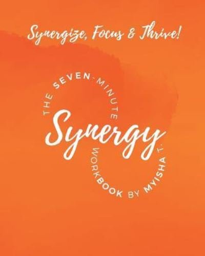 Cover for Myisha T Hill · The Seven Minute Synergy Workbook (Paperback Bog) (2018)