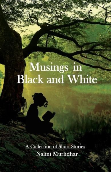 Cover for Nalini Murlidhar · Musings in Black and White (Taschenbuch) (2019)
