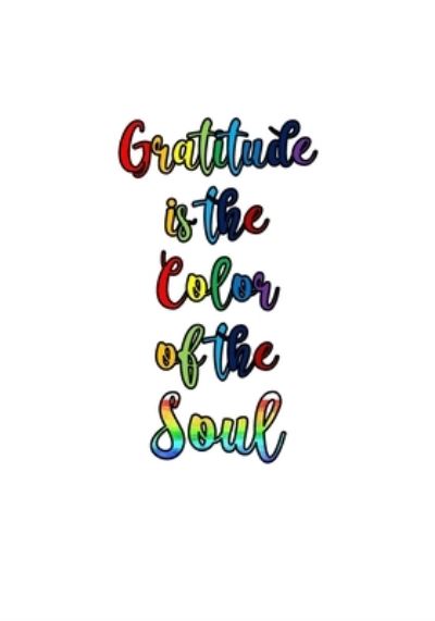 Cover for Gratitude Attitude · Gratitude Is the Color of Soul (Book) (2019)