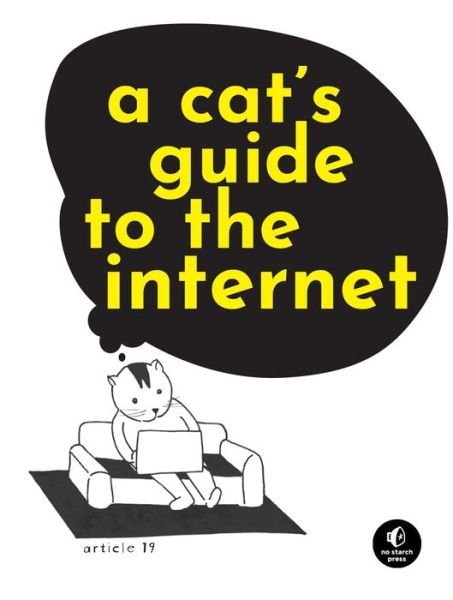 Article 19 · How The Internet Really Works: An Illustrated Guide to Protocols, Privacy, Censorship, and Governance (Hardcover bog) (2020)