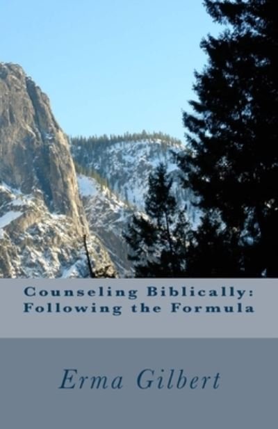 Cover for Erma Gilbert · Counseling Biblically (Paperback Book) (2018)