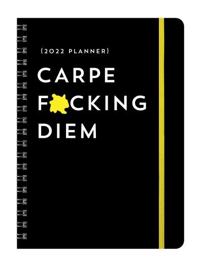 Cover for Sourcebooks · 2022 Carpe F*cking Diem Planner: August 2021-December 2022 - Calendars &amp; Gifts to Swear By (Kalender) (2021)