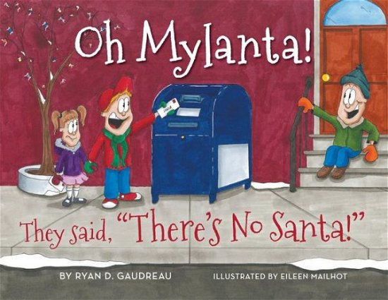 Oh Mylanta! - Ryan D Gaudreau - Books - Mindstir Media - 9781732948297 - November 30, 2018