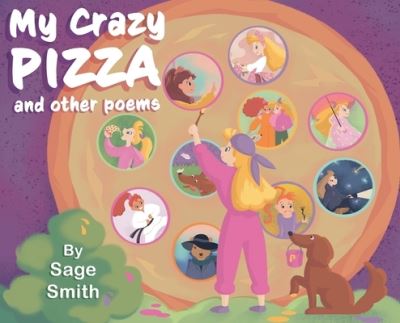 Cover for Sage Smith · My Crazy Pizza (Book) (2022)