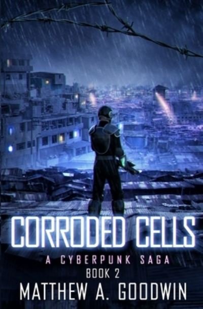 Cover for Matthew a Goodwin · Corroded Cells (Paperback Book) (2019)
