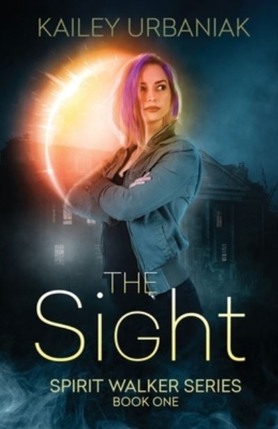 Cover for Kailey Urbaniak · The Sight (Book) (2022)