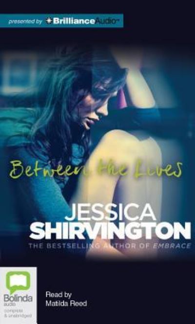 Cover for Jessica Shirvington · Between the Lives (Audiobook (CD)) [Unabridged edition] (2013)