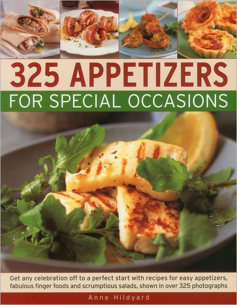 Cover for Anne Hildyard · 325 Appetizers for Special Ossasions (Paperback Book) (2012)