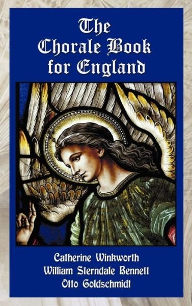 Cover for William Sterndale Bennett · The Chorale Book for England (Hardcover Book) (2012)