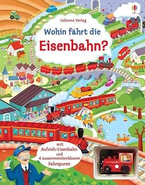 Wohin fährt die Eisenbahn? - Fiona Watt - Livros - Usborne Verlag - 9781782323297 - 23 de outubro de 2015