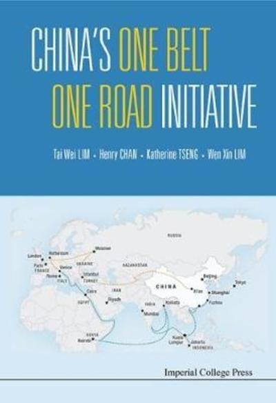 Cover for Lim, Tai Wei (Soka Univ, Japan &amp; Nus, S'pore) · China's One Belt One Road Initiative (Gebundenes Buch) (2016)