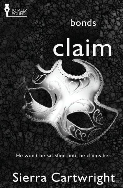 Cover for Sierra Cartwright · Claim (Bonds) (Volume 2) (Pocketbok) (2014)