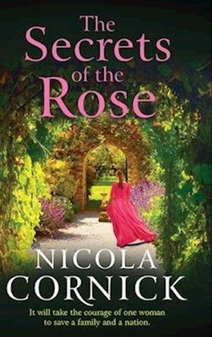 Cover for Nicola Cornick · The Secrets of the Rose: A BRAND NEW spellbinding story of hidden secrets and lasting love from Nicola Cornick for 2025 (Hardcover Book) (2025)