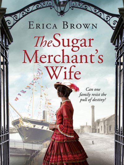 Cover for Erica Brown · The Sugar Merchant's Wife - Strong Family Trilogy (Paperback Book) (2018)