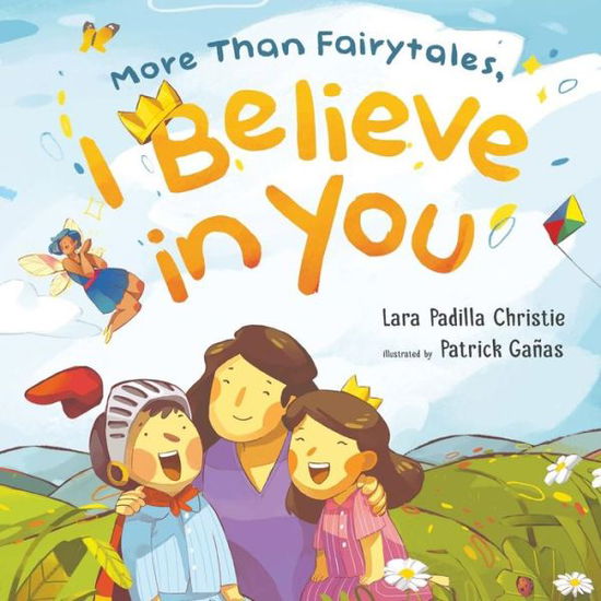 Cover for Lara Padilla Christie · More Than Fairytales, I Believe in You (Paperback Book) (2019)