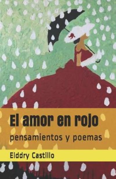 Cover for Elddry Castillo · El Amor En Rojo (Paperback Bog) (2019)