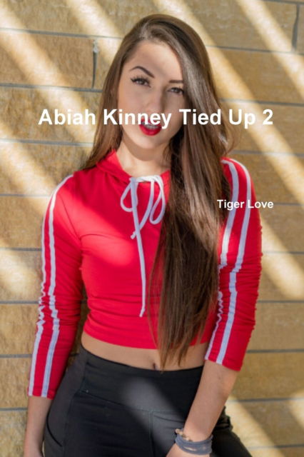 Cover for Tiger Love · Abiah Kinney Tied Up 2 (Paperback Book) (2019)