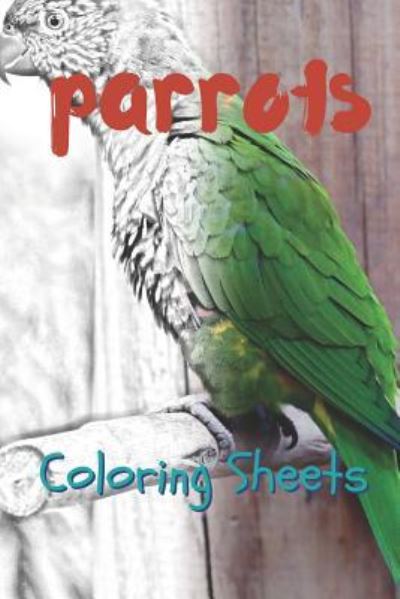 Cover for Julian Smith · Parrot Coloring Sheets (Pocketbok) (2019)