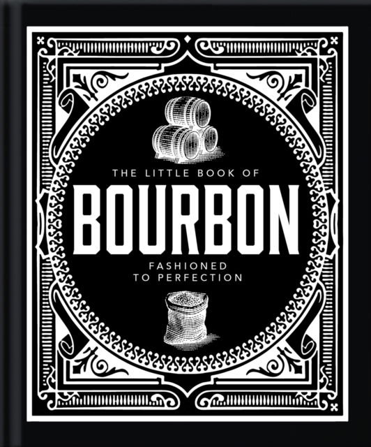 The Little Book of Bourbon: American Perfection - Orange Hippo! - Książki - Headline Publishing Group - 9781800696297 - 1 sierpnia 2024