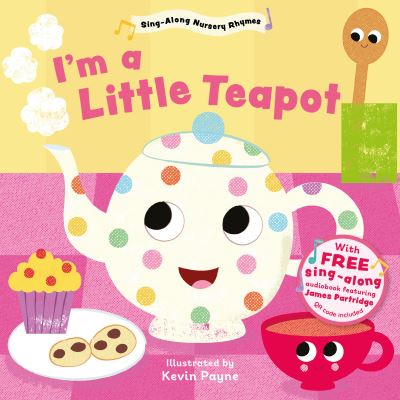 I'm a Little Teapot (Sing-Along Nursery Rhymes) - Little Library of Sing-Along Nursery Rhymes (Board book) (2024)