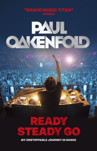 Cover for Paul Oakenfold · Ready Steady Go: My Unstoppable Journey in Dance (Paperback Book) (2023)