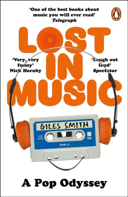 Lost in Music: The classic laugh-out-loud memoir - Giles Smith - Bøker - Cornerstone - 9781804940297 - 20. juli 2023
