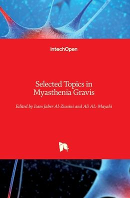 Cover for Isam Jaber Al-Zwaini · Selected Topics in Myasthenia Gravis (Hardcover Book) (2019)