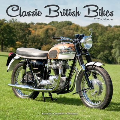 Cover for Avonside Publishing Ltd · Classic British Bikes 2023 Wall Calendar (Calendar) (2022)