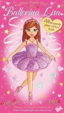 Cover for Sophie Giles · Ballerina Lisa - Glitter Paper Dolls (Book) (2010)