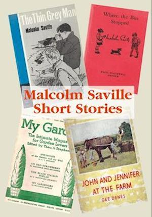 Malcolm Saville Short Stories - Malcolm Saville - Kirjat - Girls Gone By Publishers - 9781847453297 - tiistai 12. syyskuuta 2023