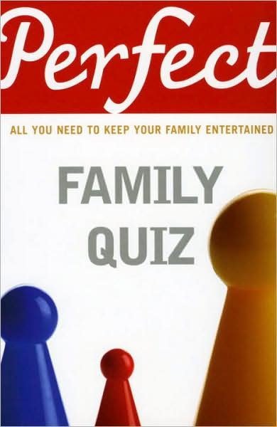 Perfect Family Quiz - David Pickering - Libros - Cornerstone - 9781847945297 - 5 de marzo de 2009