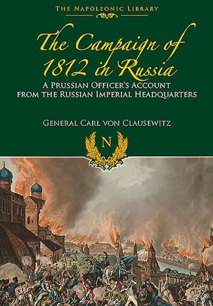 Cover for Carl von Clausewitz · Campaigns of 1812 in Russia (Gebundenes Buch) (2016)