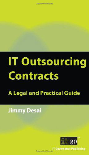 Cover for Jimmy Desai · It Outsourcing Contracts: a Legal and Practical Guide (Paperback Book) (2010)