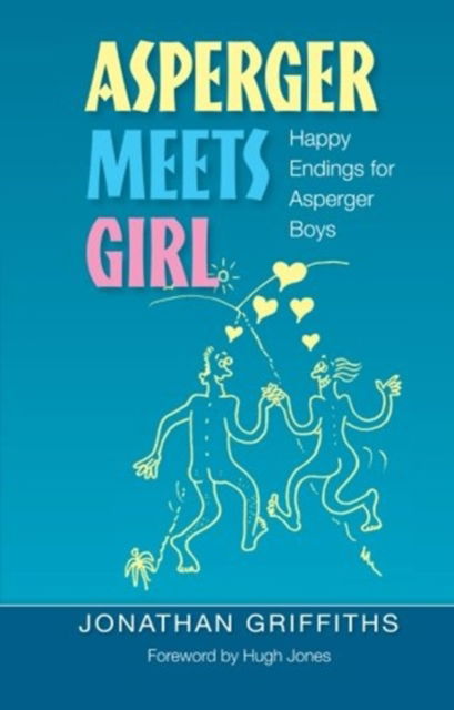 Cover for Jonathan Griffiths · Asperger Meets Girl (Paperback Book) (2008)