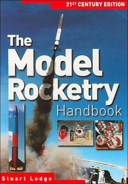 Cover for Stuart Lodge · The Model Rocketry Handbook: 21st Century Edition (Pocketbok) [2 Revised edition] (2018)