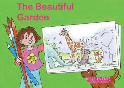 Cover for Carine MacKenzie · The Beautiful Garden: Bible Events Dot to Dot Book - Bible Art (Paperback Book) [Revised edition] (2013)