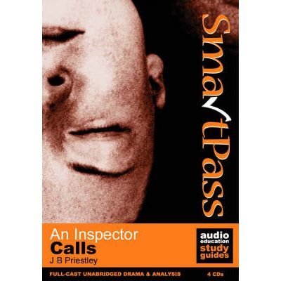 "An Inspector Calls" - Audio Education Study Guides - J. B. Priestley - Audio Book - Smartpass Ltd - 9781903362297 - 2006