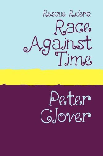 Cover for Peter Clover · Rescue Riders: Race Against Time Large Print (Paperback Book) [Lrg edition] (2007)