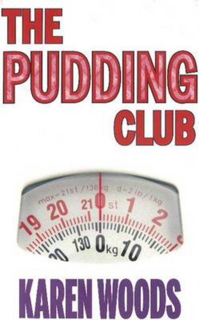 Cover for Karen Woods · Pudding Club (Paperback Book) (2014)